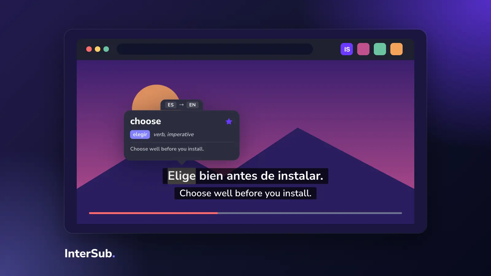 A browser window plays a video with Spanish and English subtitles; the InterSub dictionary shows "Elige: choose"