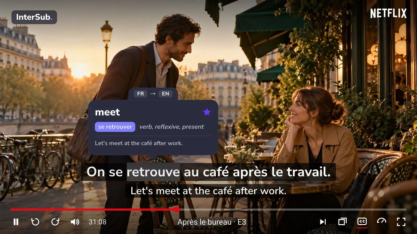 French series frame: two coworkers meet at a Paris café terrace at golden hour, with French and English subtitles; the InterSub dictionary shows “retrouve: meet”