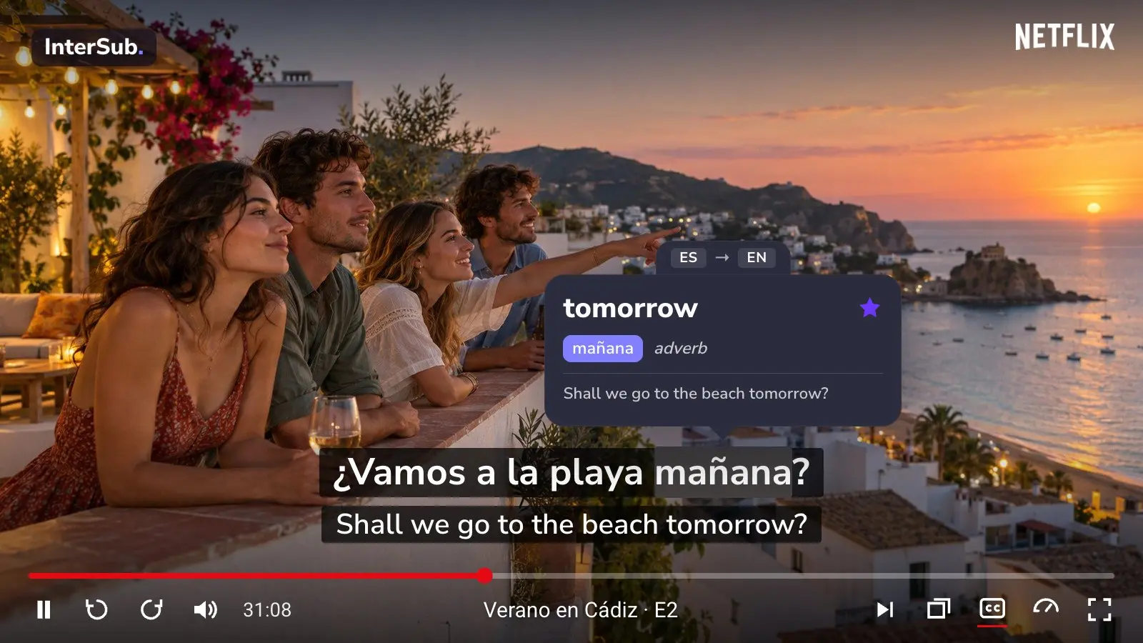 Spanish series frame: friends on a rooftop in a seaside town point at the sea at sunset, with Spanish and English subtitles; the InterSub dictionary shows “mañana: tomorrow”